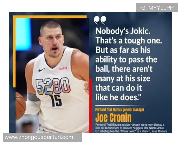 杨瀚森或将迎来对阵偶像约基奇的机会展现自我潜力 杨瀚森或将迎来对阵偶像约基奇的机会展现自我潜力